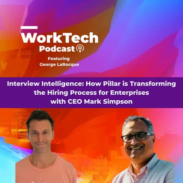 Interview Intelligence: How Pillar is Transforming the Hiring Process for Enterprises with CEO Mark Simpson