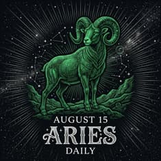 Saturday, August 15, 2026 Aries Horoscope Today