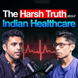 253: Why Healthcare Startups Fail in India | Dilip Kumar (Rainmatter)