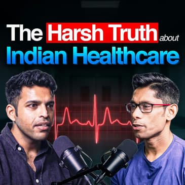 253: Why Healthcare Startups Fail in India | Dilip Kumar (Rainmatter)