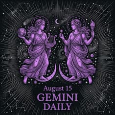 Saturday, August 15, 2026 Gemini Horoscope Today