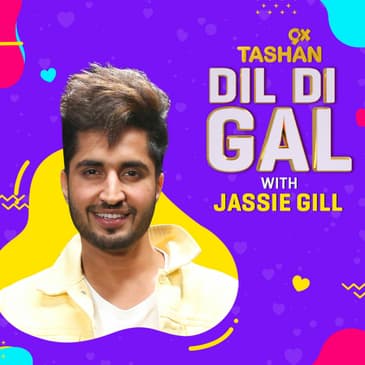 Dil Di Gal with Jassie Gill