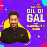 Dil Di Gal with Harbhajan Maan