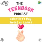 Ep 7 : Valentine's Day : sweet or lame?