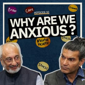 Why Are We Anxious? on India: A Story in the Making