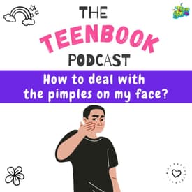 Ep 5 : How to deal with the pimples on my face?