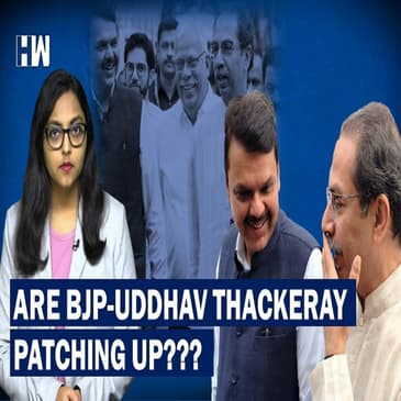 Behind What Meets The Eye: Are BJP-Uddhav Thackeray Patching Up???|