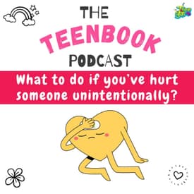 Ep 4: What to do if you have hurt someone unintentionally?