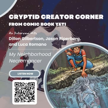 Dillon Gilbertson, Jason Piperberg, and Luca Romano talk My Neighborhood Necromancer