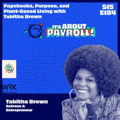 Paychecks, Purpose, and Plant-Based Living with Tabitha Brown