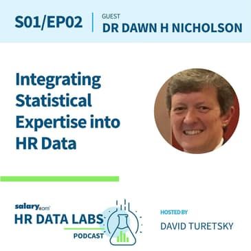 Dr. Dawn H Nicholson - Integrating Statistical Expertise into HR Data