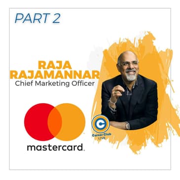 Priceless Lessons from a Marketing Icon: Raja Rajamannar - Part 2