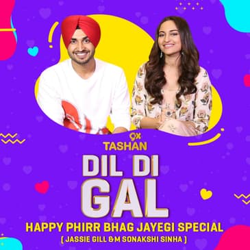 Dil Di Gal with Sonakshi Sinha & Jassie Gill