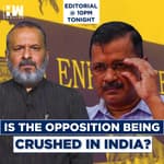 Editorial With Sujit Nair: Is The Opposition Being Crushed In India?