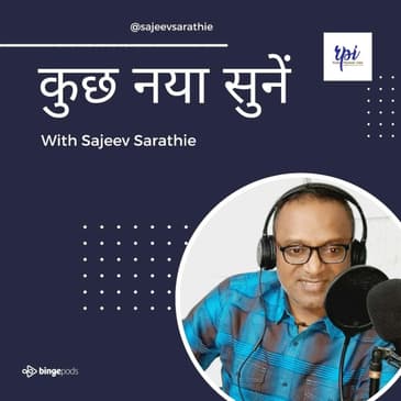 Kuch Naya Sunen with Sajeev Sarathie