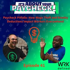 Paycheck Pitfalls: How Wage Theft and Sneaky Deductions Impact Workers Everywhere!