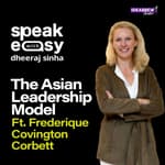 The Asian Leadership Model ft. Dr Frederique Covington Corbett