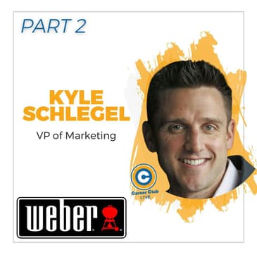 Marketing Iconic Brands - Kyle Schlegel, Weber Grills - Part 2