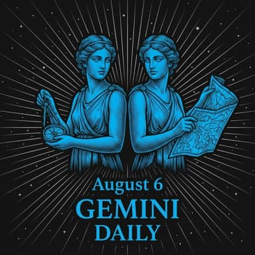Thursday, August 6, 2026 Gemini Horoscope Today