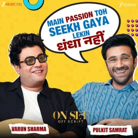 Main passion toh seekh gaya dhanda nahi | Pulkit Samrat, Varun Sharma | Yashasvi | On Set Off Script
