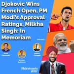 Bharatvaarta Weekly #46 | Djokovic Wins French Open | PM Modi's Approval Ratings | Milkha Singh