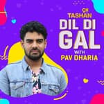 Dil Di Gal with Pav Dharia