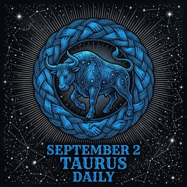 Wednesday, September 2, 2026 Taurus Horoscope Today