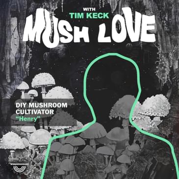 How Mushrooms Transformed Henry's Life