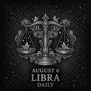 Thursday, August 6, 2026 Libra Horoscope Today