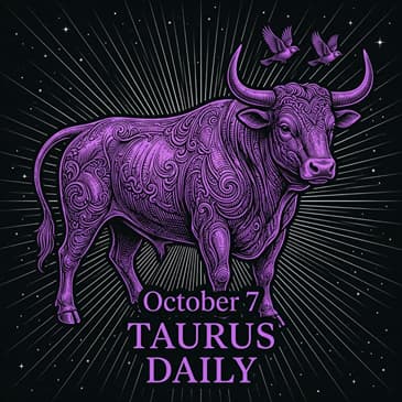 Wednesday, October 7, 2026 Taurus Horoscope Today