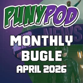 Puny Pod | The Monthly Bugle – April 2026: Daredevil Born Again S2 & Spider-Man Brand New Day Trailer Breakdown