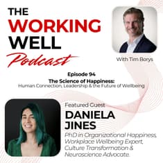 #094 – The Science of Happiness at Work, Leadership, Wellbeing & Human Connection (with Daniela Jines)