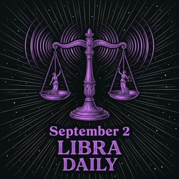 Wednesday, September 2, 2026 Libra Horoscope Today