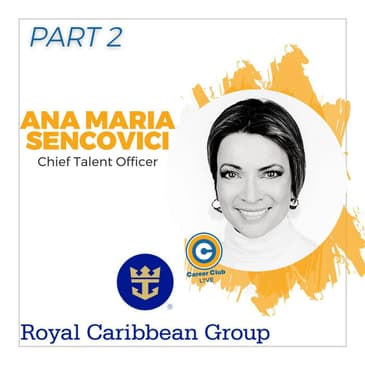 AMS - Royal Caribbean Chief Talent Officer - Career Club Live - Part 2