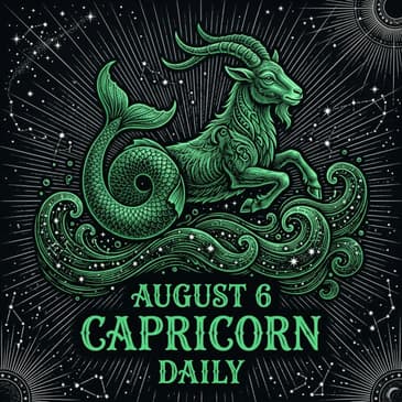 Thursday, August 6, 2026 Capricorn Horoscope Today