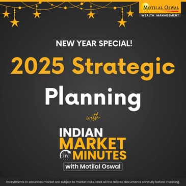 New Year Special: 2025 Insights and Strategies ft. Chandan Taparia