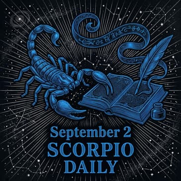 Wednesday, September 2, 2026 Scorpio Horoscope Today