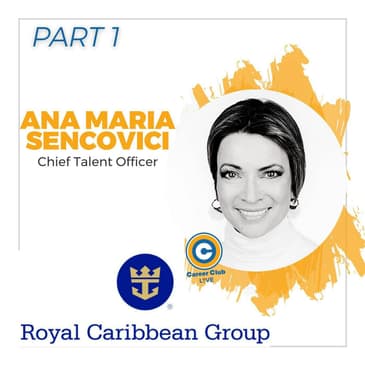 AMS - Royal Caribbean Chief Talent Officer - Career Club Live - Part 1