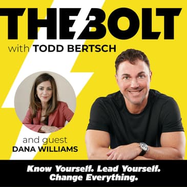 Know Yourself. Lead Yourself. Change Everything. With Dana Williams