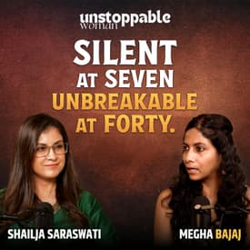 Silent at Seven. Unbreakable at Forty. (Ft. Megha Bajaj)