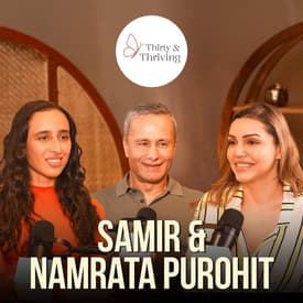 What is Thirties Without Some Pilates? Ft. Samir & Namrata Purohit | Thirty & Thriving with Kyra Dutt | Ep 4