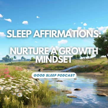 WITH MUSIC - Growth Mindset: Nightly Affirmations for Continuous Learning