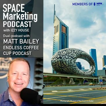 Space Marketing Podcast with Matt Bailey - CEO of Sitelogic and Host of Endless Coffee Cup Podcast