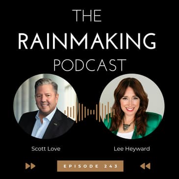 TRP 243: Image-Building for Rainmakers with Lee Heyward