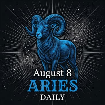 Saturday, August 8, 2026 Aries Horoscope Today