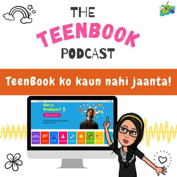 Ep 1 : TeenBook ko kaun nahi janta!