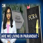 Why FCRA License of Centre for Policy Research Revoked???