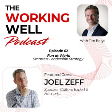 #062 – Fun at Work: Smartest Leadership Strategy (with Joel Zeff)