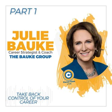 Julie Bauke - Take Back Control of Your Career - Career Club Live - Part 1