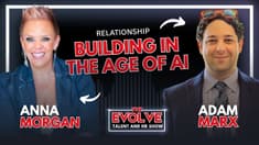 Adam Marx on Relationship Building in the Age of AI